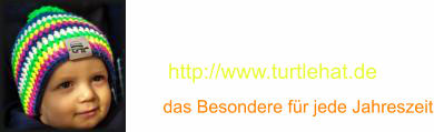 http://www.turtlehat.de das Besondere f�r jede Jahreszeit
