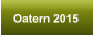 Oatern 2015
