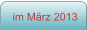 im M�rz 2013