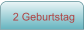 2 Geburtstag