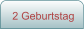 2 Geburtstag