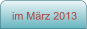 im M�rz 2013