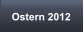 Ostern 2012