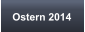 Ostern 2014
