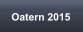 Oatern 2015
