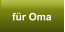 f�r Oma