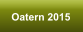 Oatern 2015