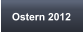 Ostern 2012