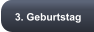 3. Geburtstag