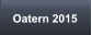 Oatern 2015