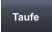Taufe