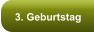 3. Geburtstag
