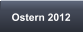 Ostern 2012