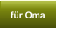 f�r Oma