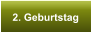 2. Geburtstag