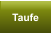 Taufe
