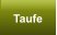 Taufe