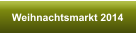 Weihnachtsmarkt 2014