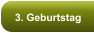 3. Geburtstag