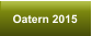 Oatern 2015