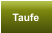 Taufe