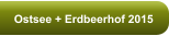 Ostsee + Erdbeerhof 2015