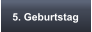 5. Geburtstag
