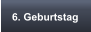 6. Geburtstag