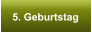 5. Geburtstag