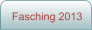Fasching 2013