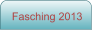 Fasching 2013