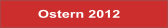 Ostern 2012