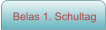 Belas 1. Schultag