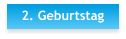2. Geburtstag
